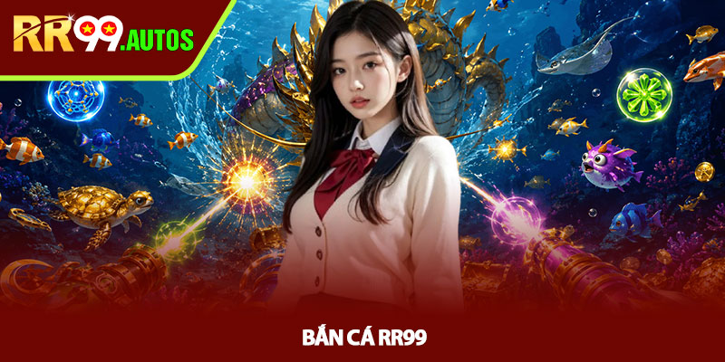Bắn cá RR99 - Săn Boss Đổi Thưởng Cực Cuốn 1 Bắn cá RR99 - Săn Boss Đổi Thưởng Cực Cuốn